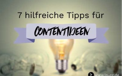 Blogbeitrag: 7 hilfreiche Tipps wie Sie garantiert Ideen finden