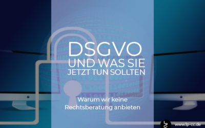 DSGVO – warum wir keine Rechtsberatung anbieten [mit Partnerlink]