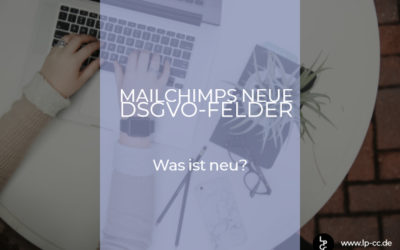 Mailchimps neue DSGVO-Felder